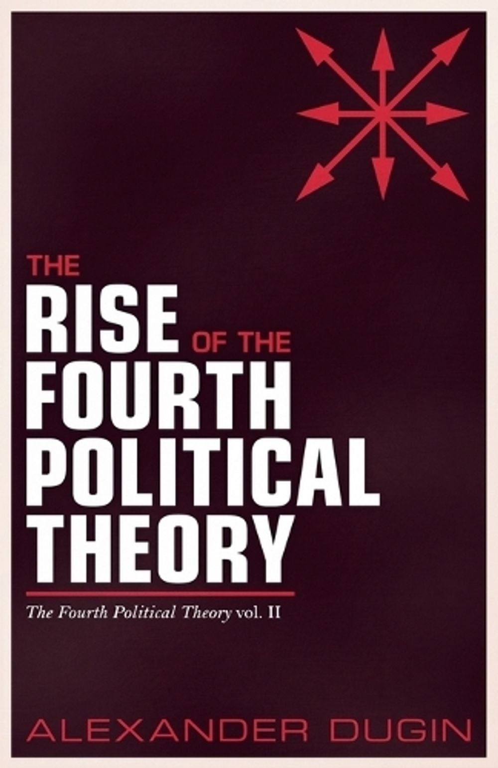 The Rise of the Fourth Political Theoryの表紙