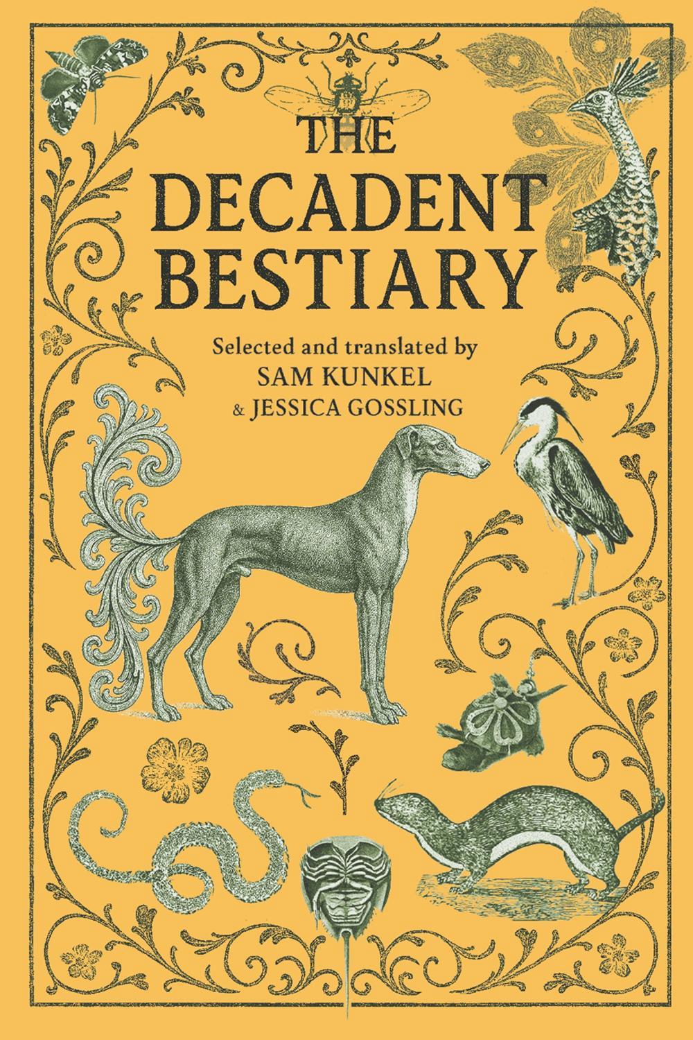 The Decadent Bestiary by Sam Kunkel - ISBN: 9781917674041