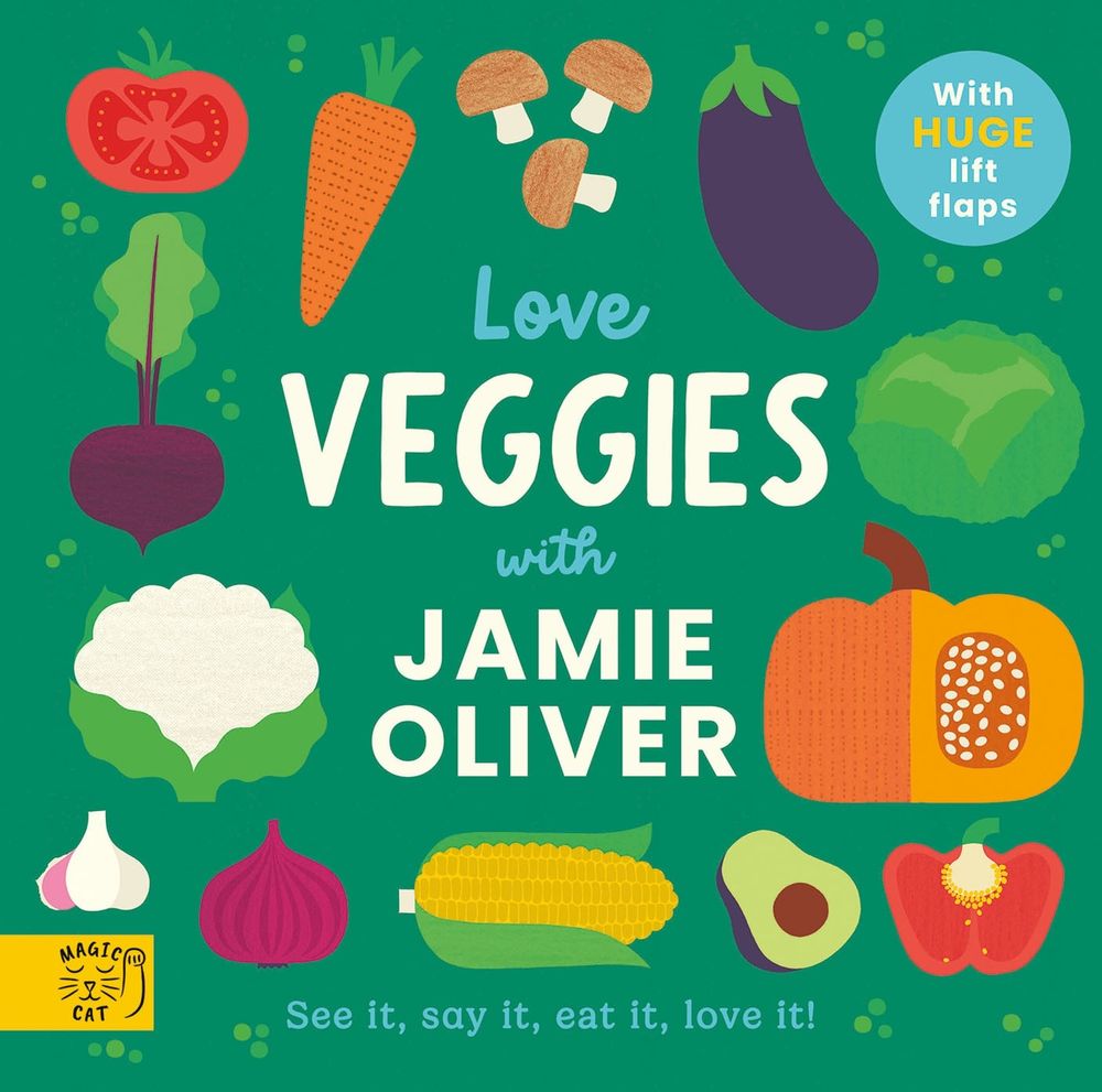 Love Veggies with Jamie Oliver! by Jamie Oliver - ISBN: 9781917768368