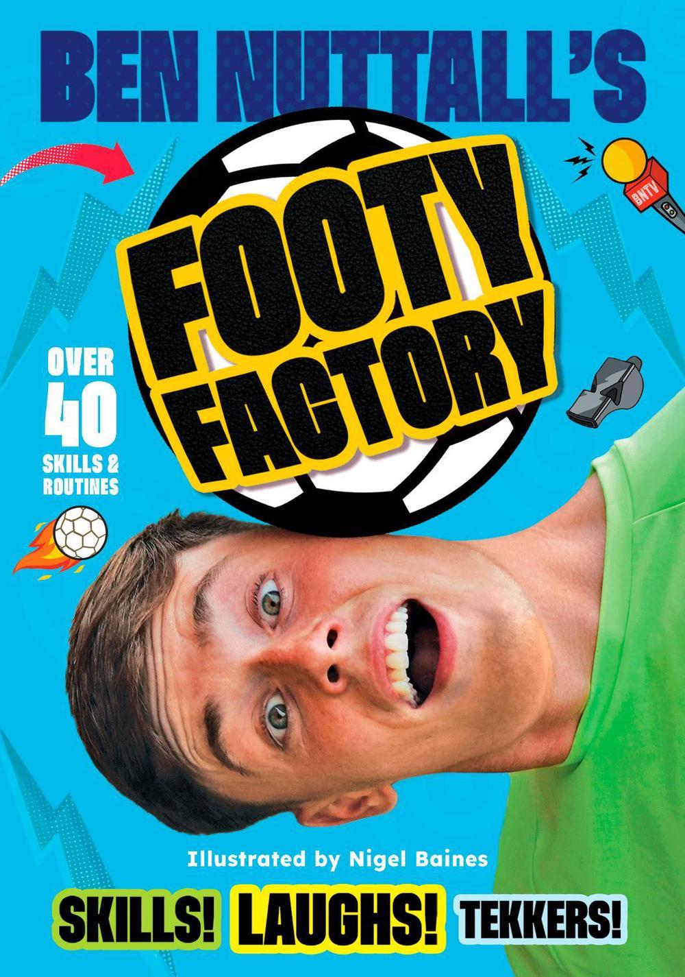 Ben Nuttall's Footy Factory by Ben Nuttall - ISBN: 9781917894067
