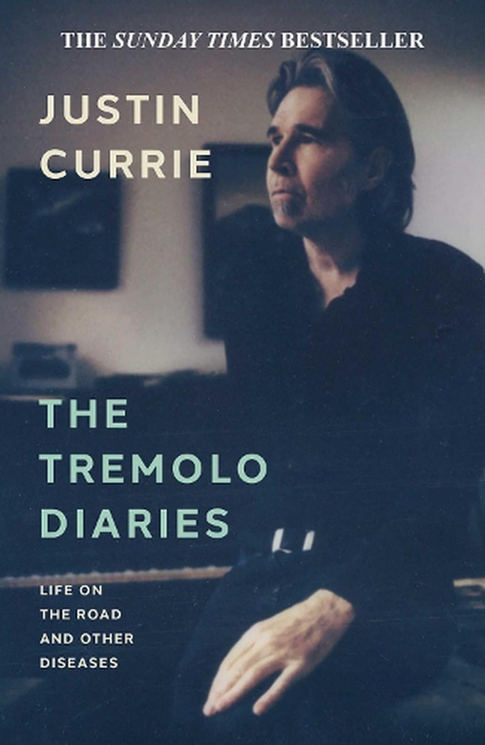The Tremolo Diaries by Justin Currie - ISBN: 9781917923040