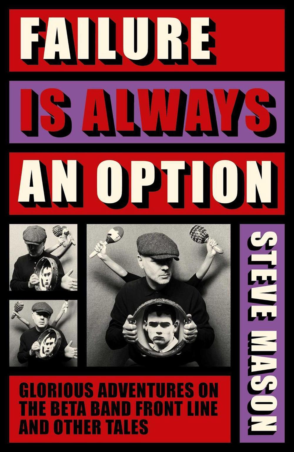 Failure is Always An Option by Steve Mason - ISBN: 9781917923576