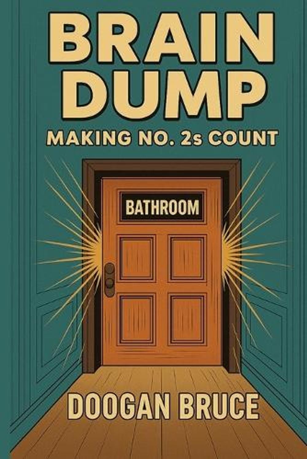 Brain Dump by Doogan Bruce - ISBN: 9781917963008