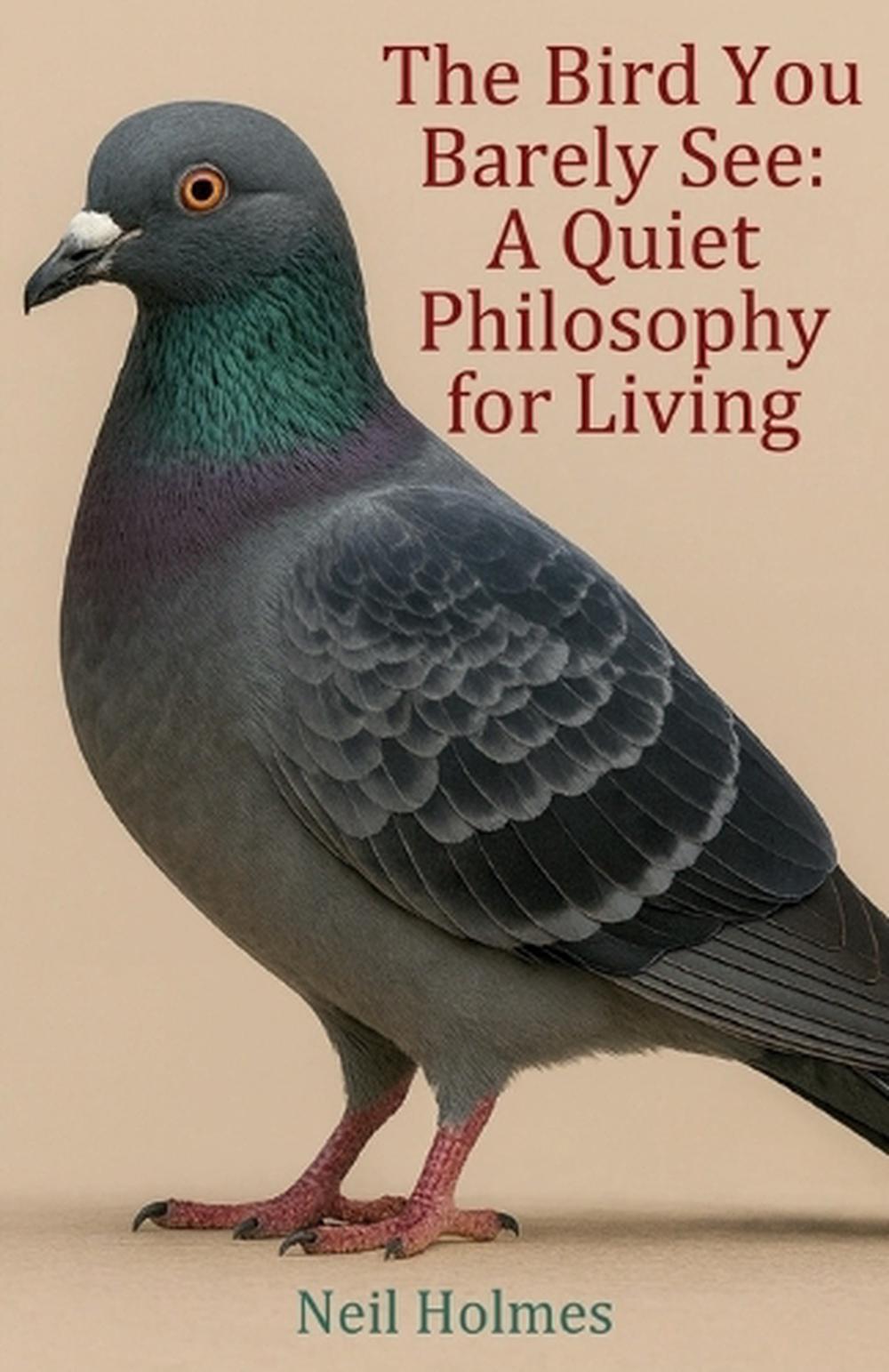 The Bird You Barely See by Neil Holmes - ISBN: 9781918038729