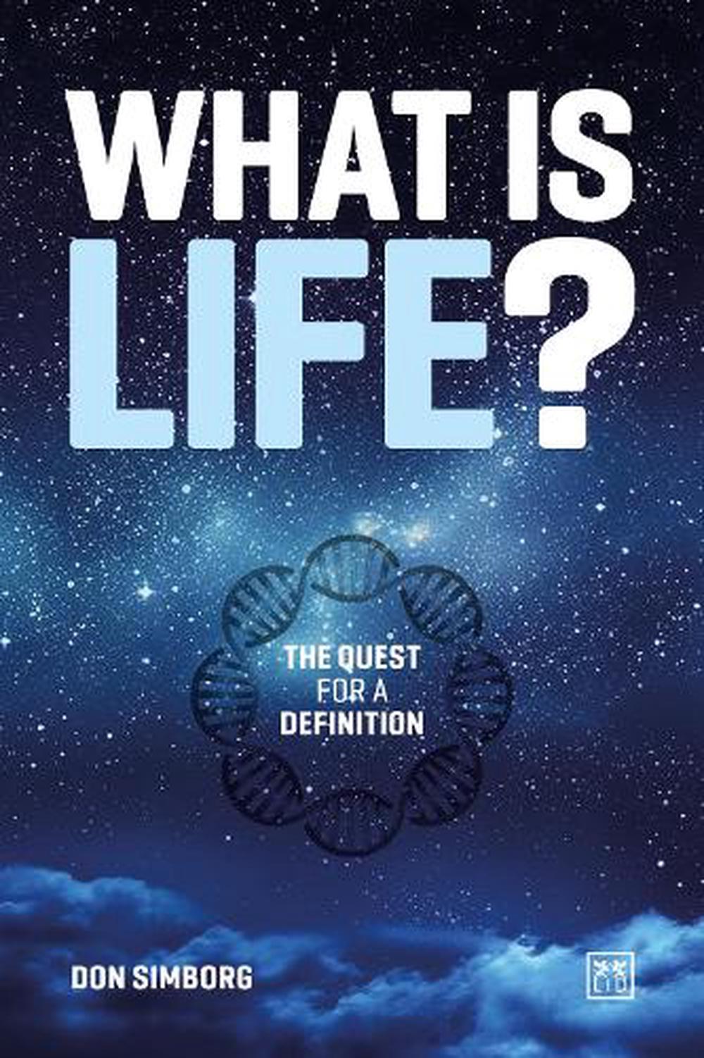 What is Life? by Don Simborg - ISBN: 9781918215359