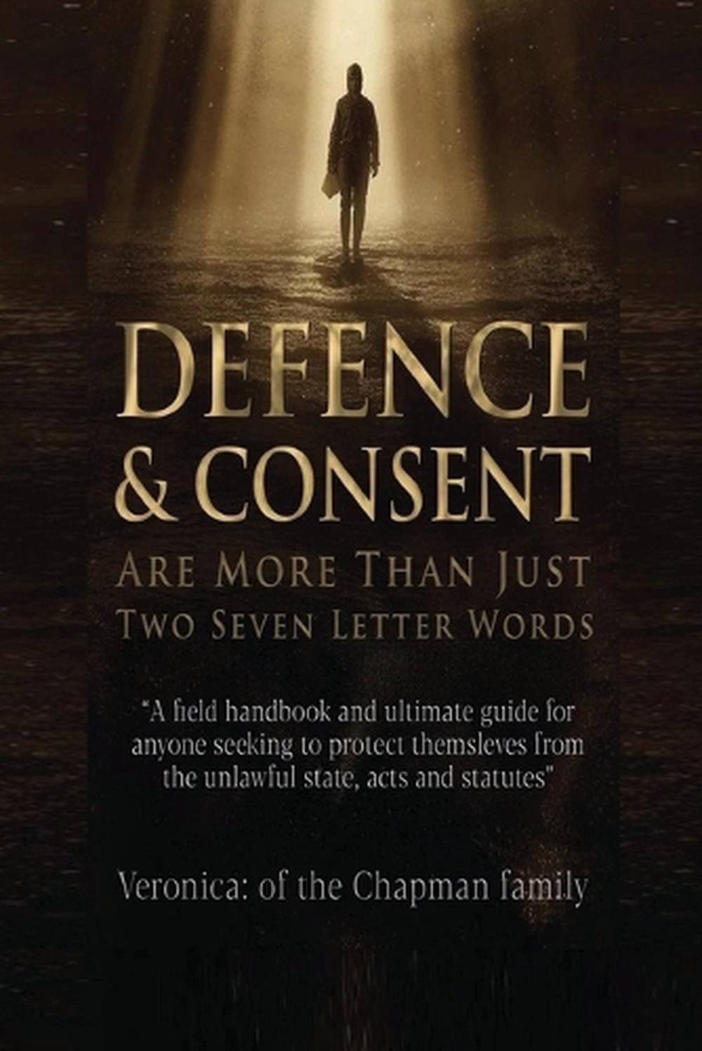 Defence and Consent by Veronica Chapman, Paperback, 9781918475708 | Buy ...