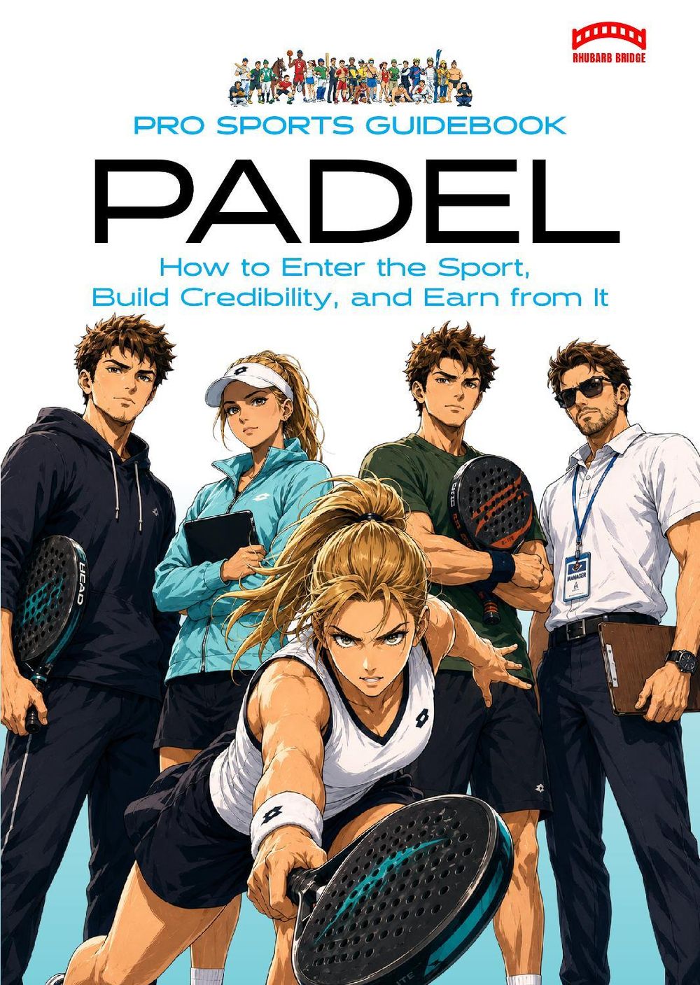 The Pro Sports Guidebook to Padel by PRSC Whitley - ISBN: 9781918712117