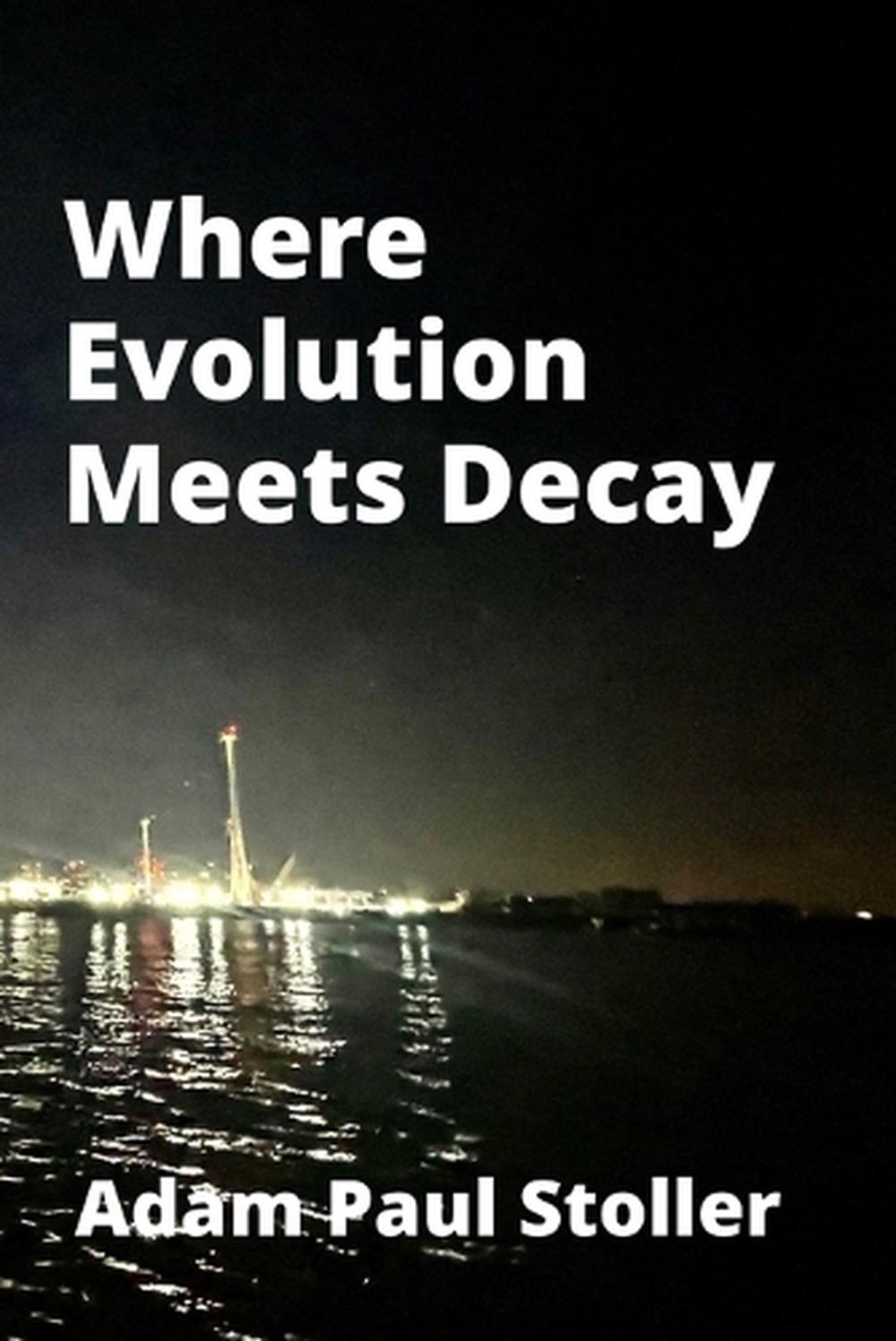 Generational Evolution and Decay by Adam Stoller - ISBN: 9781919445434