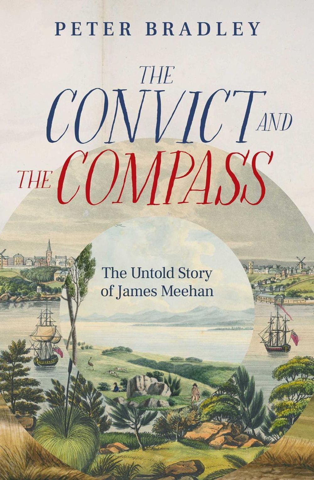 The Convict and The Compass by Peter Bradley - ISBN: 9781920727420