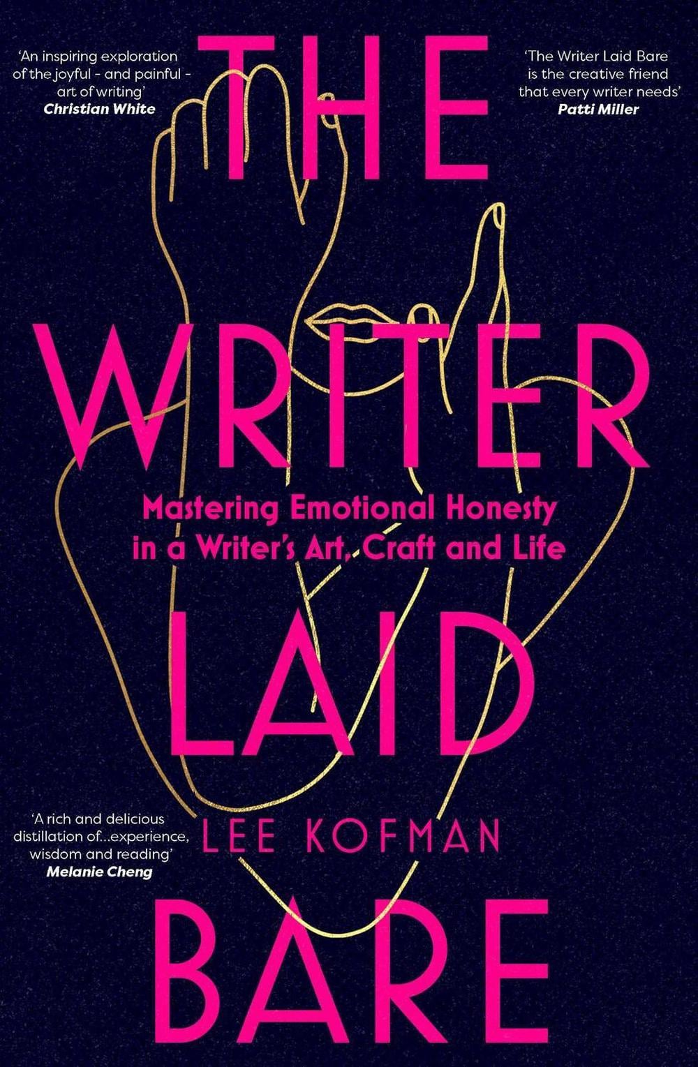 The Writer Laid Bare by Lee Kofman - ISBN: 9781920727550