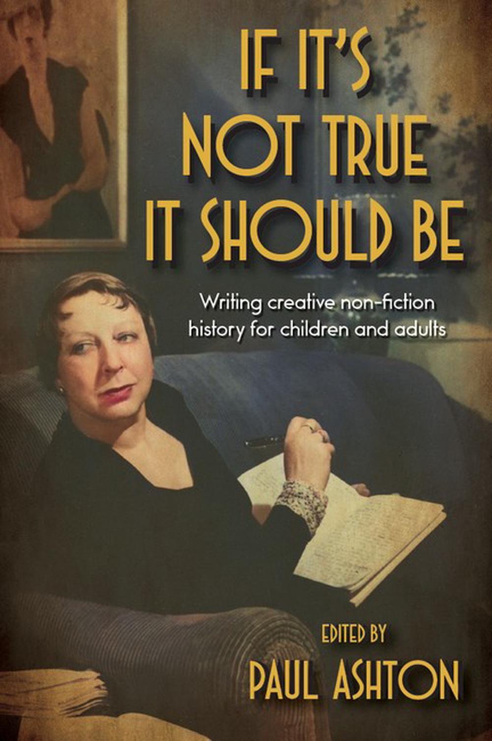 If It's Not True It Should Be, 9781920831158