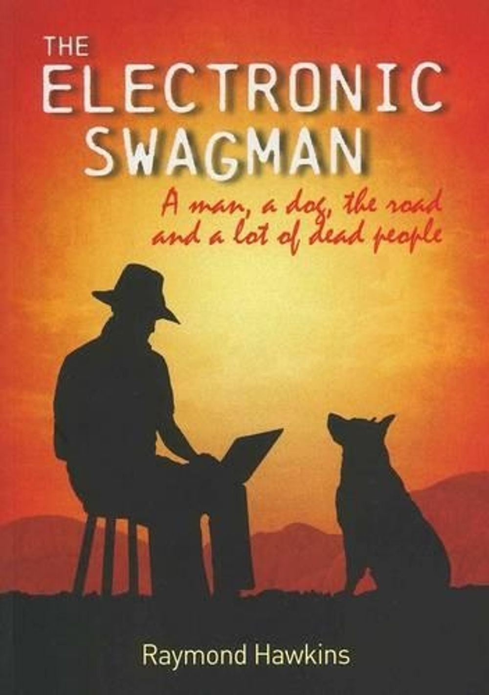 Electronic Swagman by Raymond Hawkins - ISBN: 9781920831974