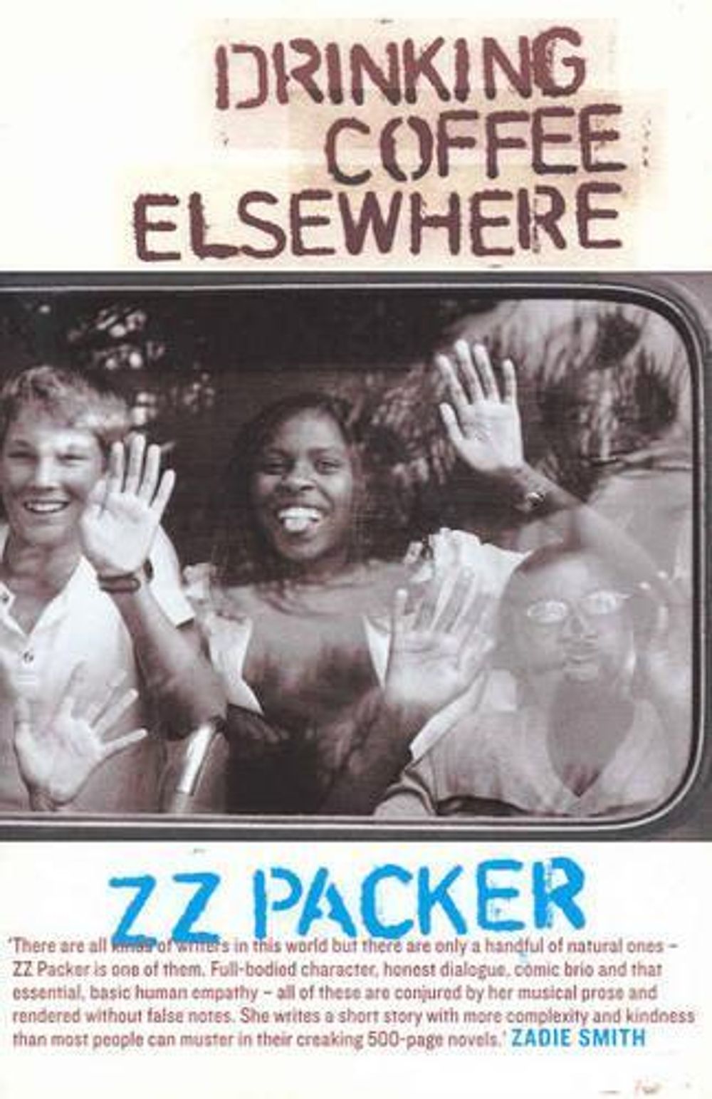 Drinking Coffee Elsewhere by Z.Z. Packer - ISBN: 9781920885045