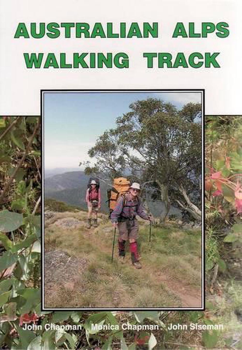 Australian Alps Walking Track by John Chapman, Paperback, 9781920995065 ...