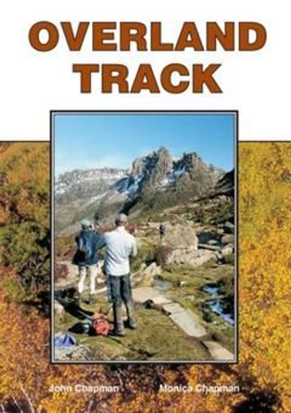 Overland Track by John Chapman - ISBN: 9781920995096