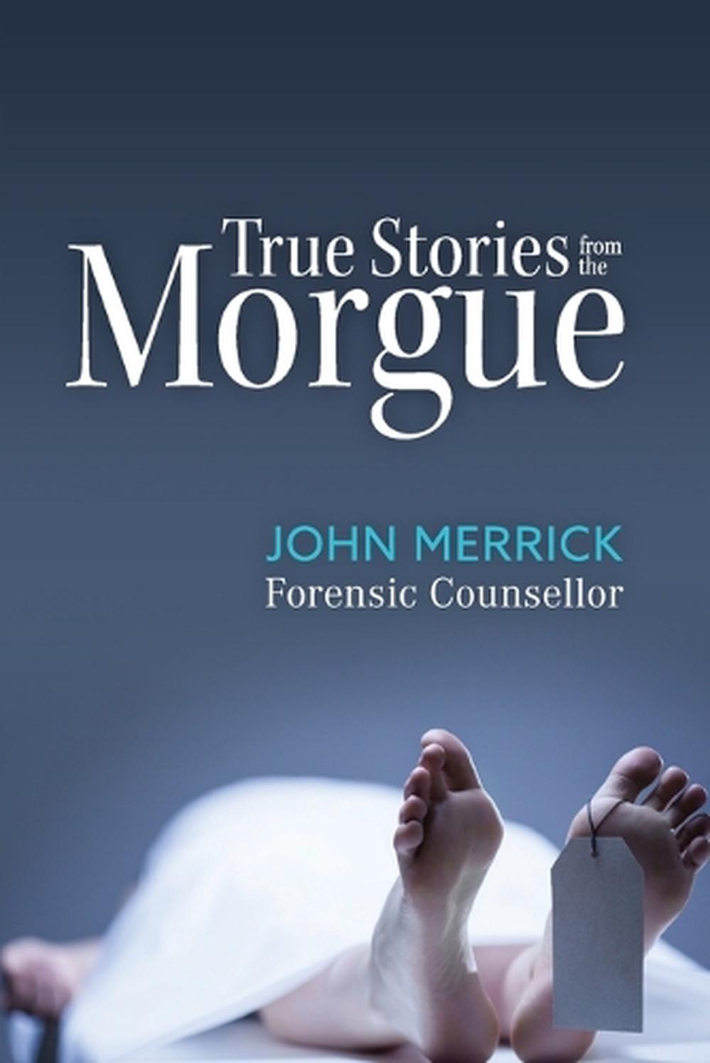 True Stories from the Morgue, 9781921024795