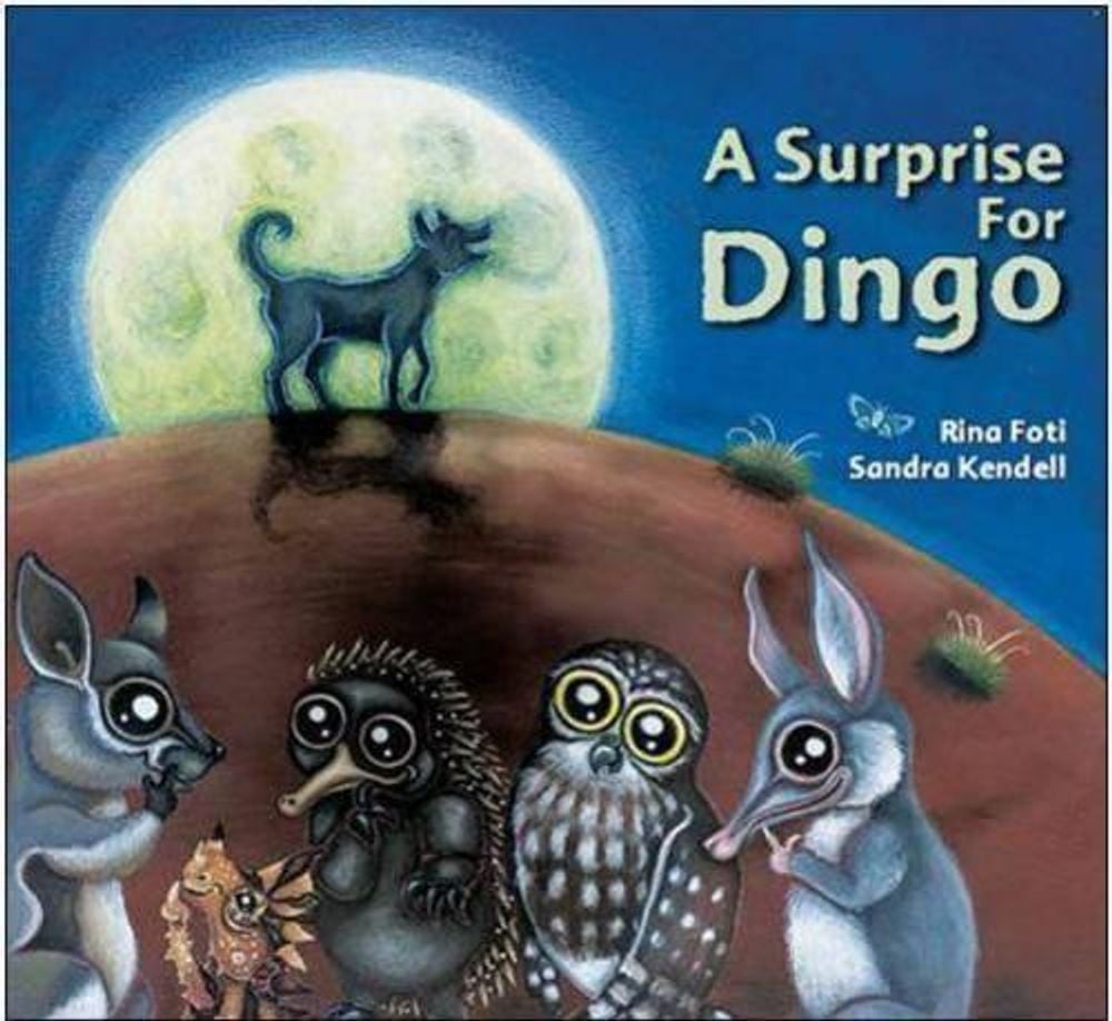 A Surprise for Dingo by Rina Foti - ISBN: 9781921136764