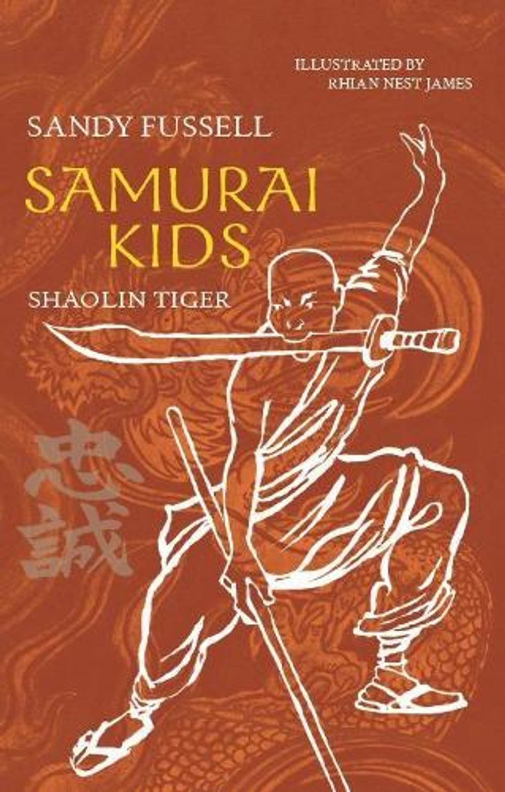 Samurai Kids 3: Shaolin Tiger by Sandy Fussell - ISBN: 9781921150906