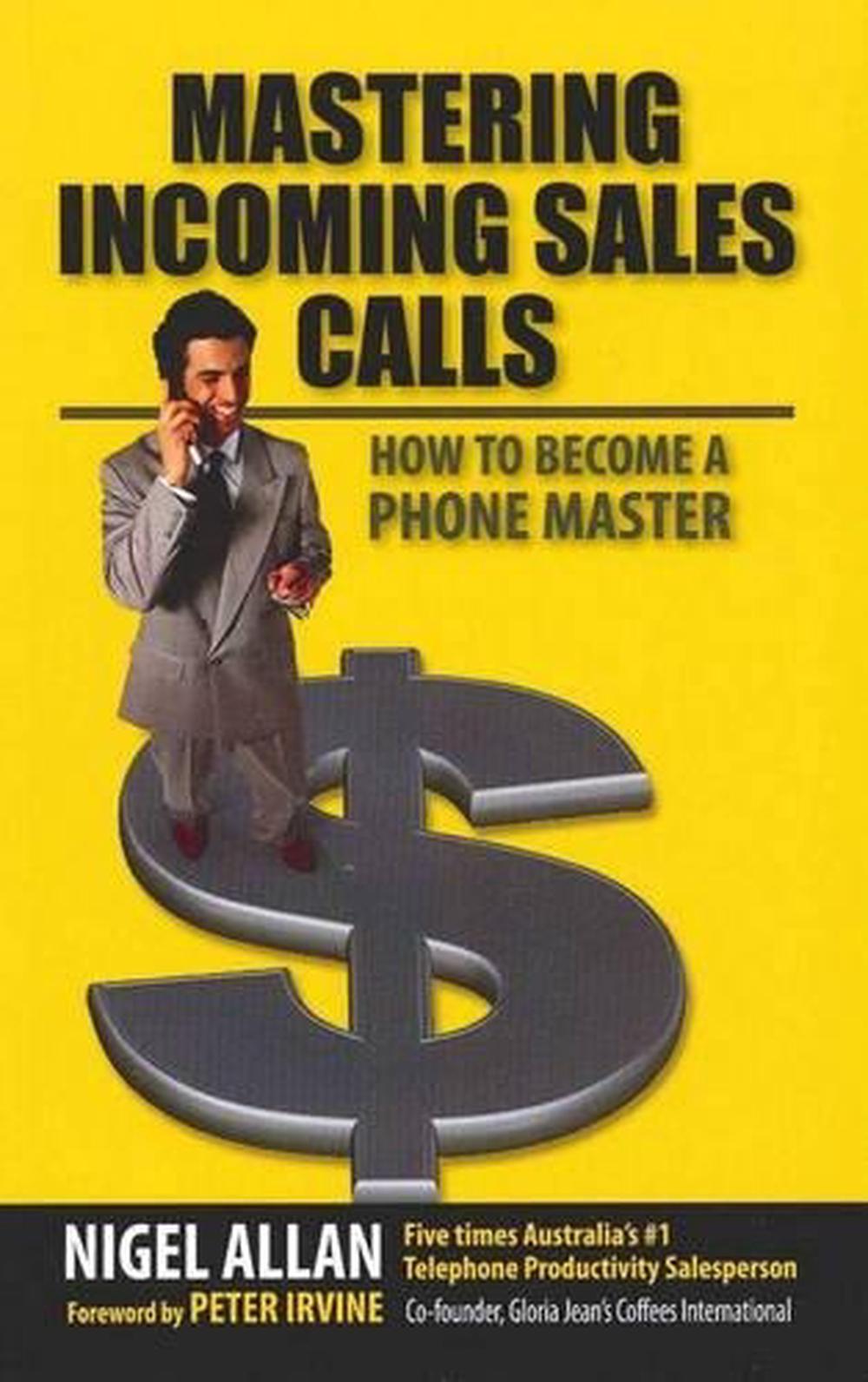Mastering Incoming Sales Calls, 9781921203800