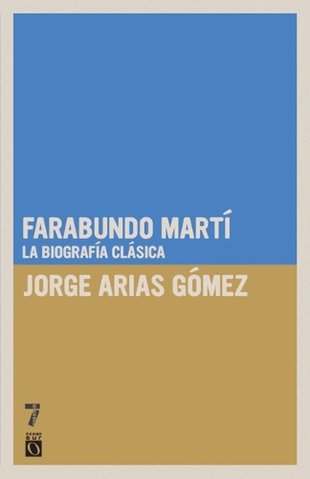 Farabundo Martí by Jorge Arias Gómez - ISBN: 9781921235894
