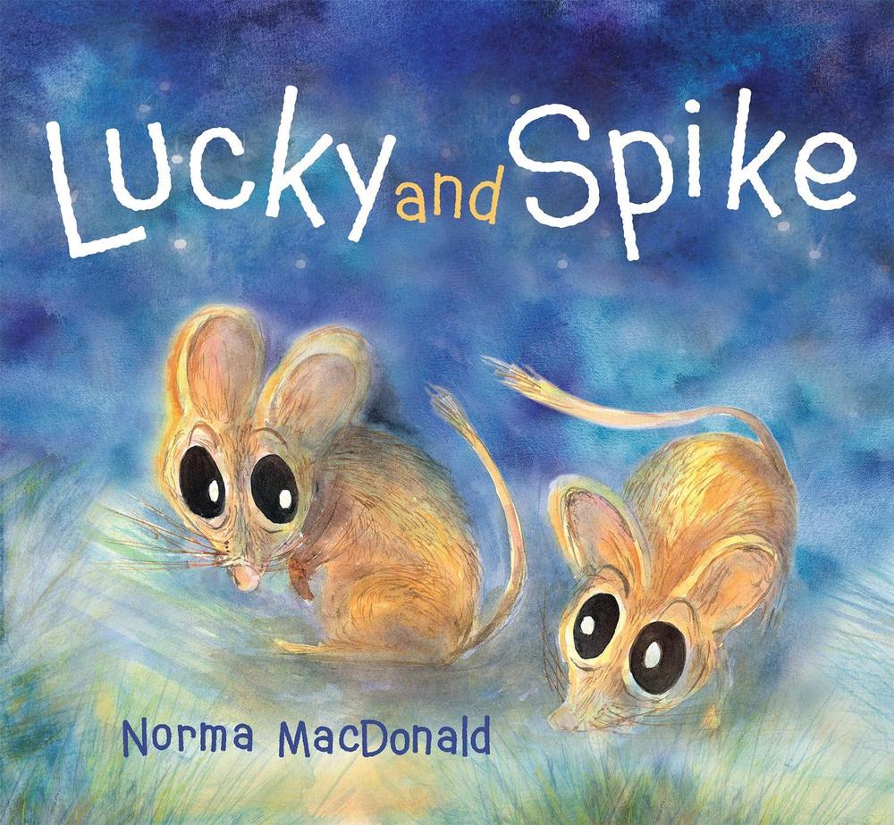 Lucky and Spike by Norma MacDonald - ISBN: 9781921248177