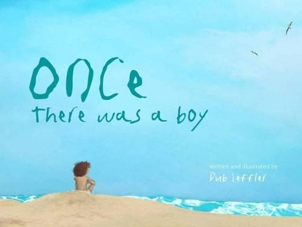Once There Was A Boy by Dub Leffler - ISBN: 9781921248375