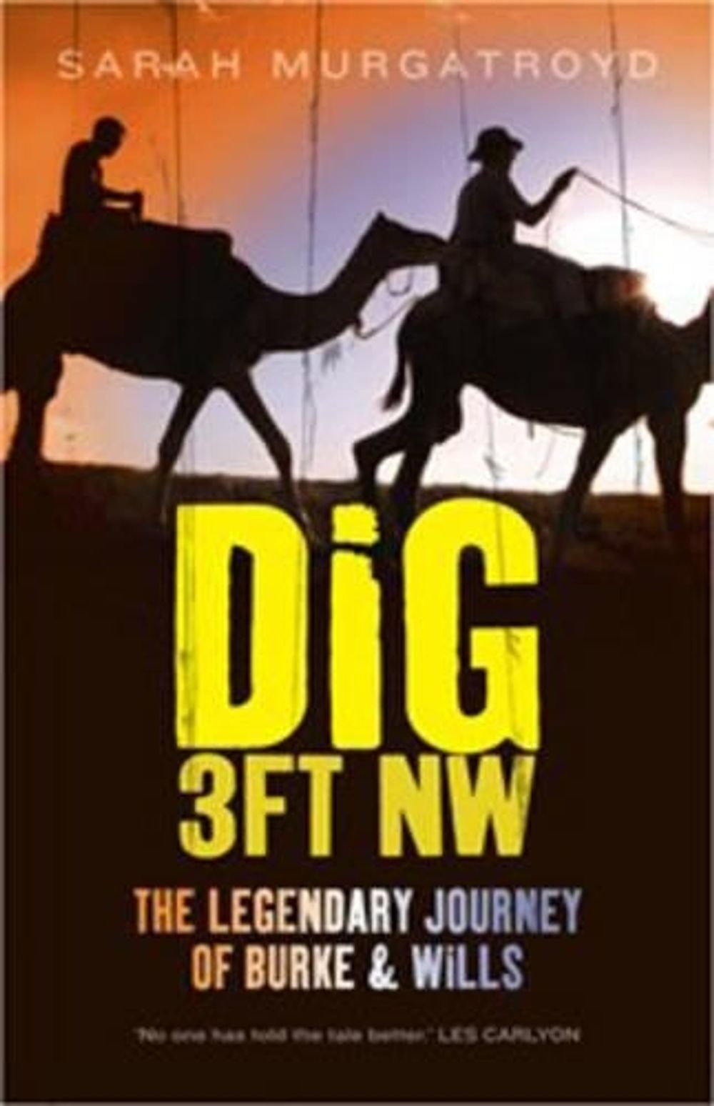 Dig 3ft NW by Sarah Murgatroyd - ISBN: 9781921351723