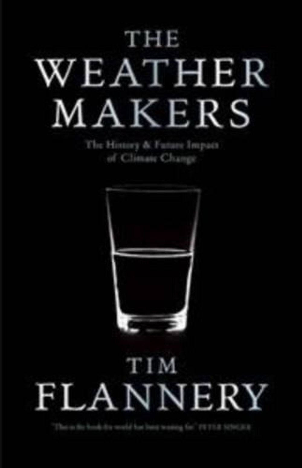 The Weather Makers by Tim Flannery - ISBN: 9781921351822