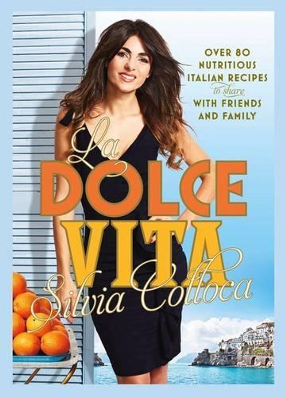 La Dolce Vita by Silvia Colloca - ISBN: 9781921384417