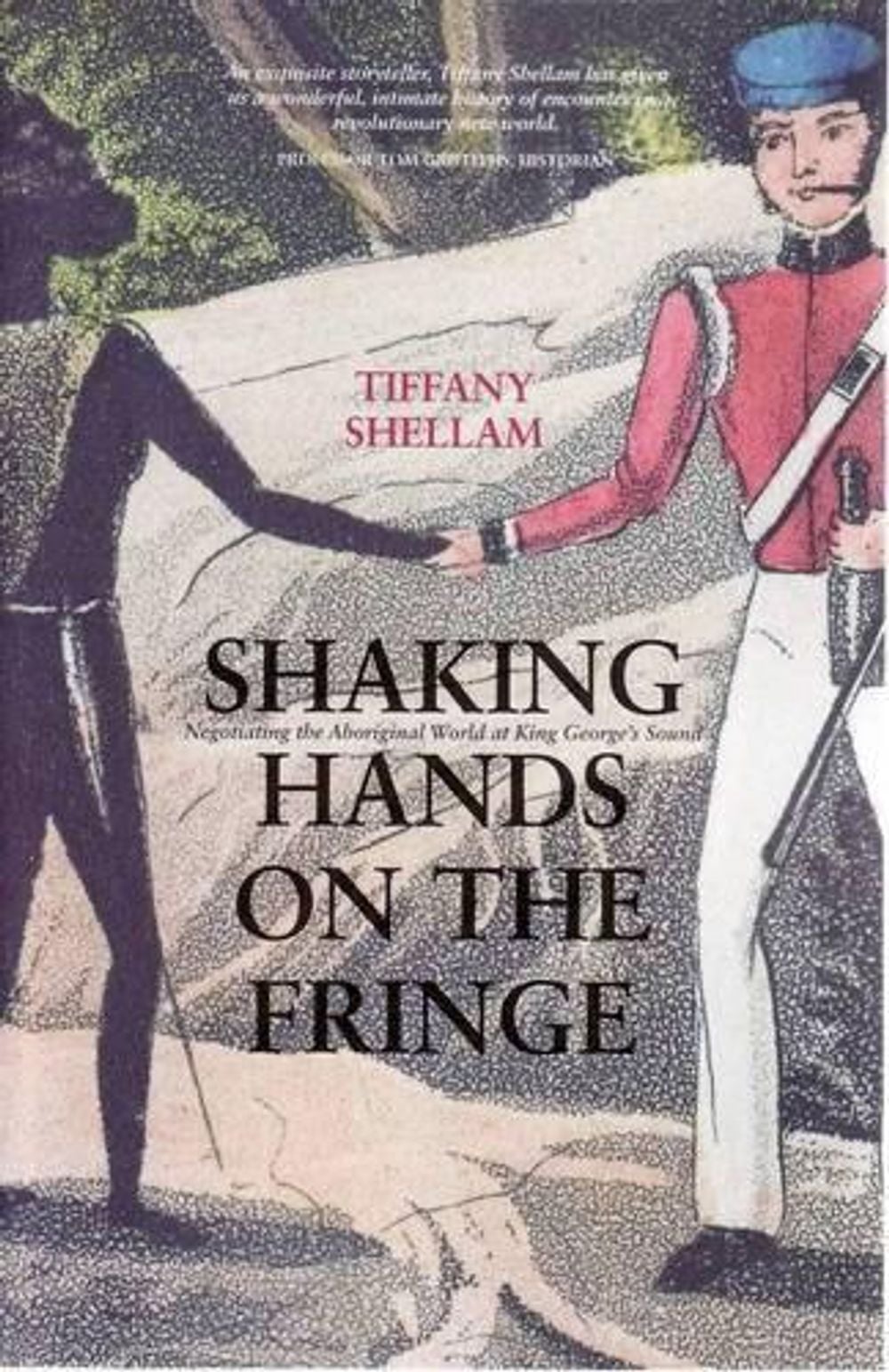 Shaking Hands on the Fringe by Tiffany Shellam - ISBN: 9781921401268