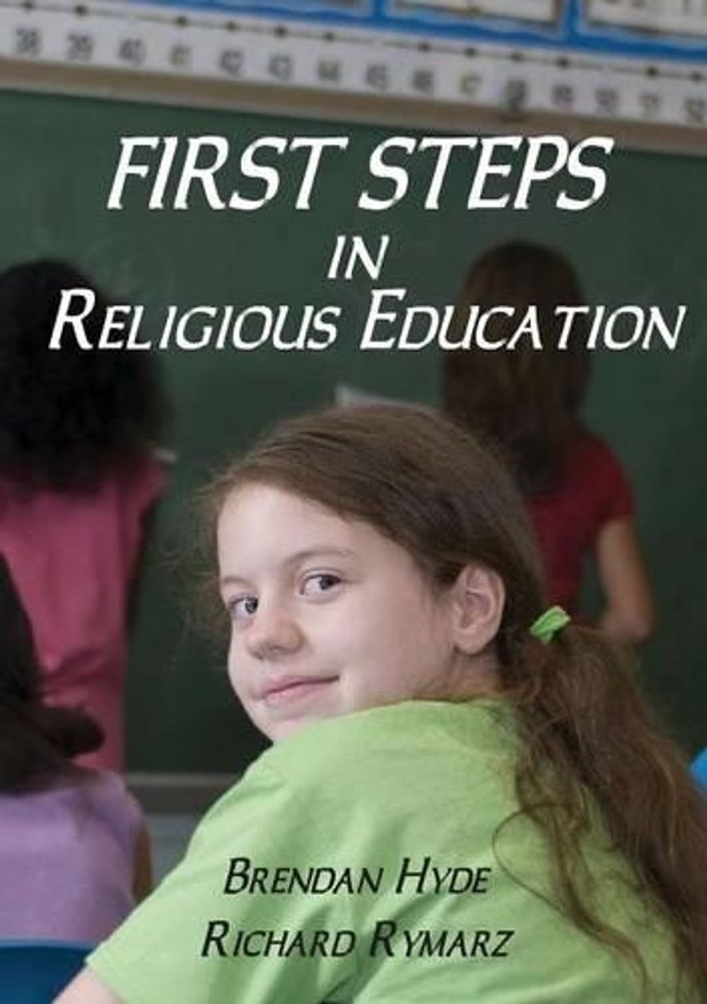 First Steps in Religious Education by Richard Rymarz - ISBN: 9781921421044