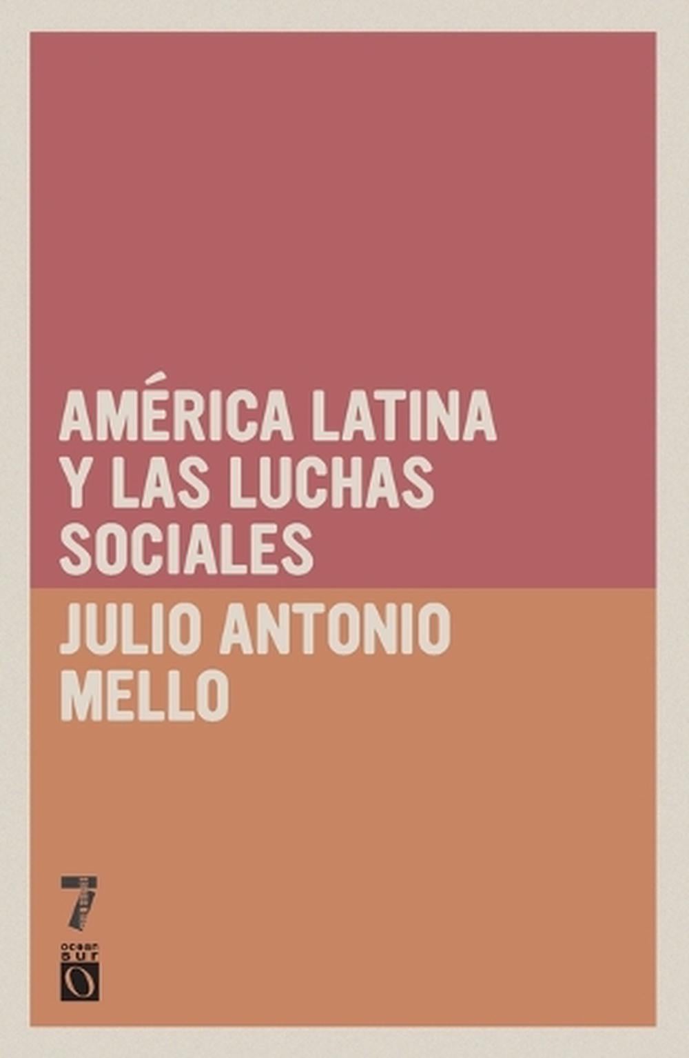 América Latina y las luchas sociales by Julio Antonio Mella - ISBN: 9781921438172