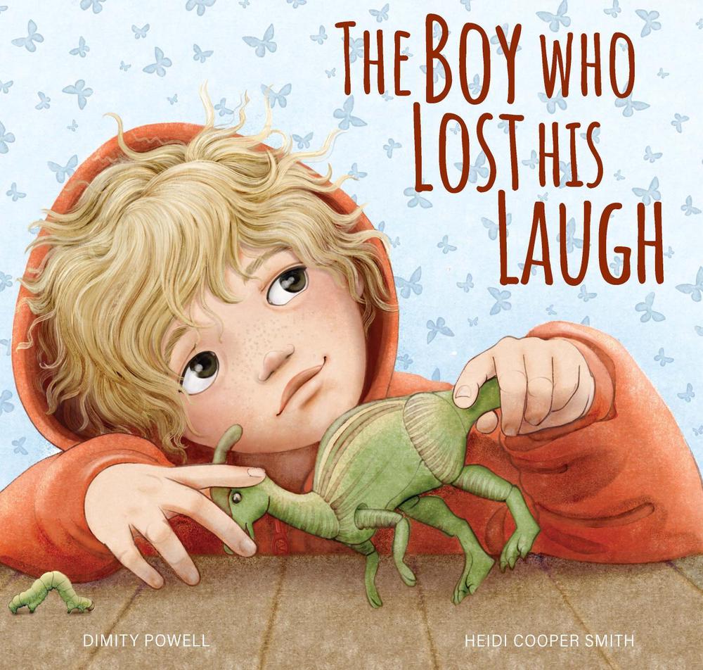 The Boy Who Lost His Laugh by Dimity Powell - ISBN: 9781921497162