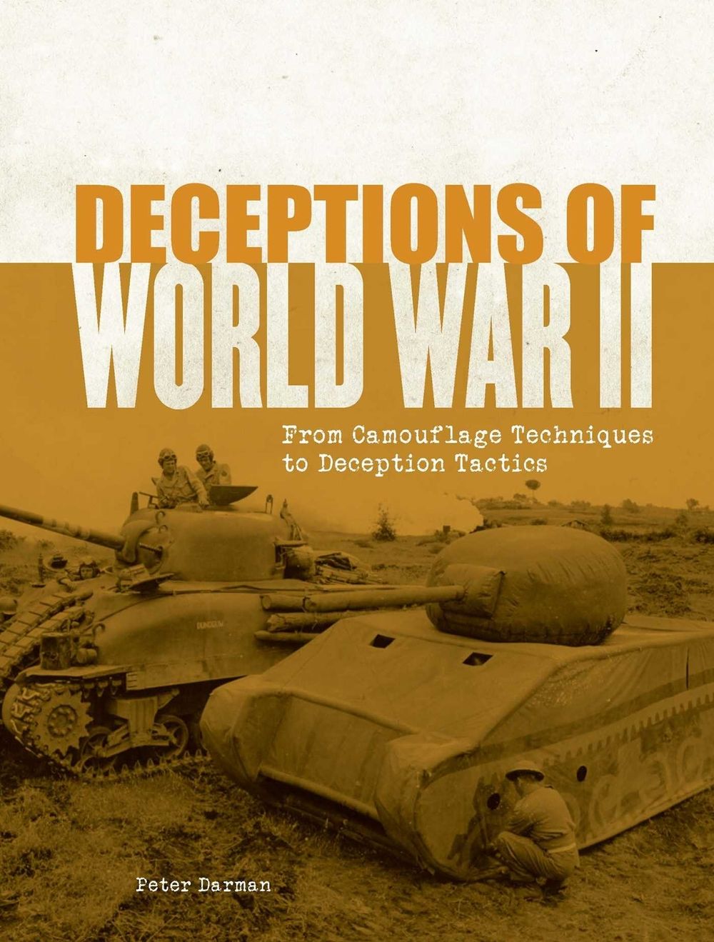 Deceptions Of World War Ii by Peter Darman - ISBN: 9781921497957