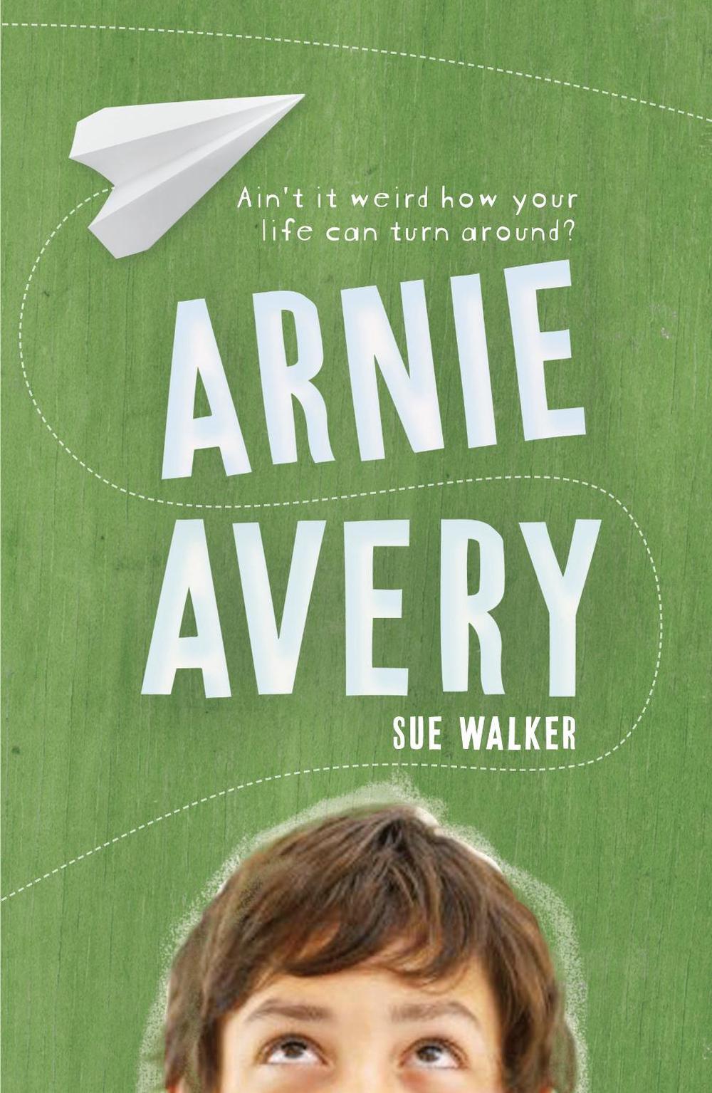 Arnie Avery by Sue Walker - ISBN: 9781921529726