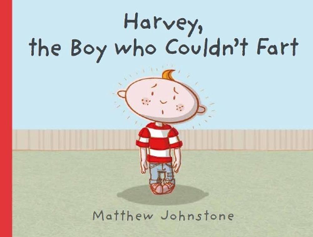 Harvey, the Boy Who Couldn't Fart, 9781921529832