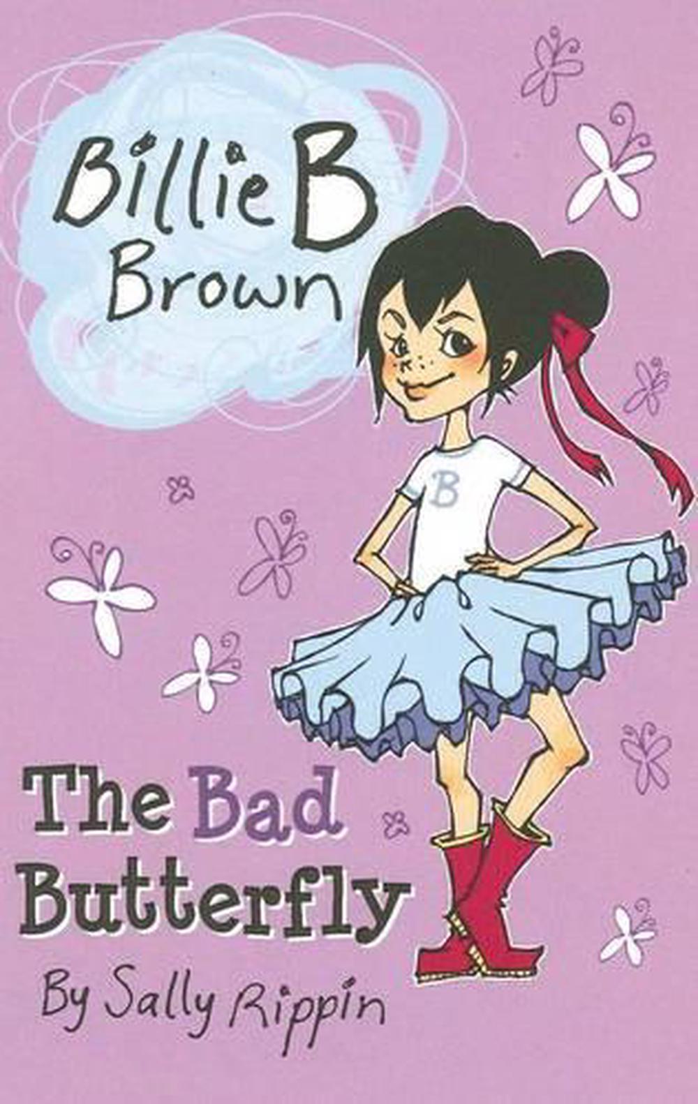 Billie B Brown: The Bad Butterfly By Sally Rippin, Paperback ...