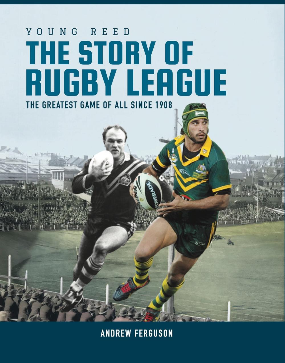 The Story of Rugby League, 9781921580901
