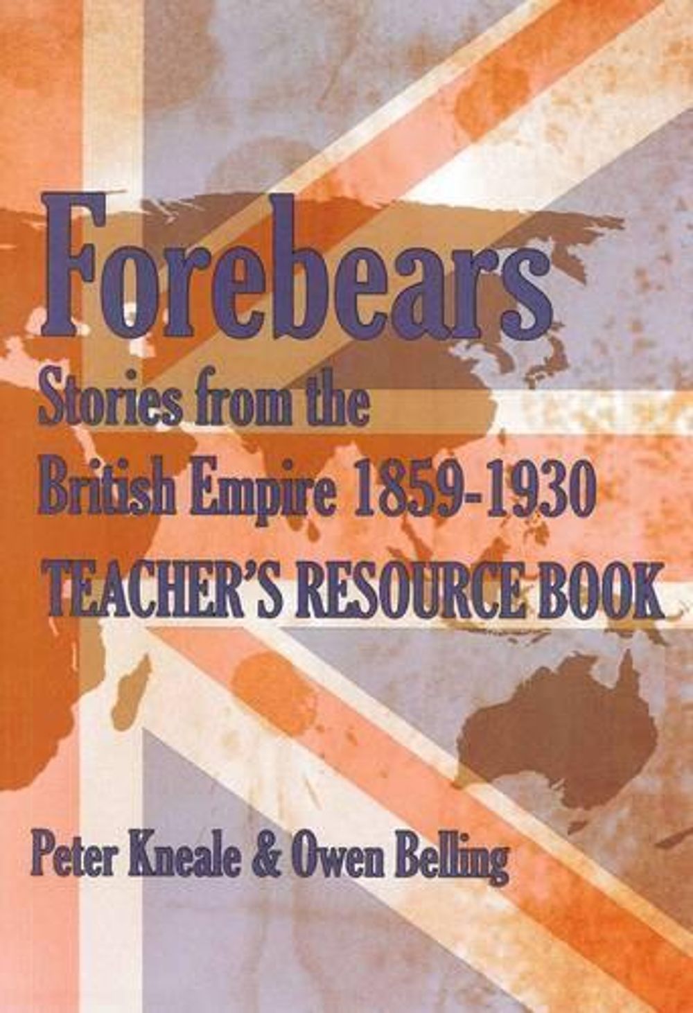 Forebears Teacher's Resource Book by Peter Kneale - ISBN: 9781921586033