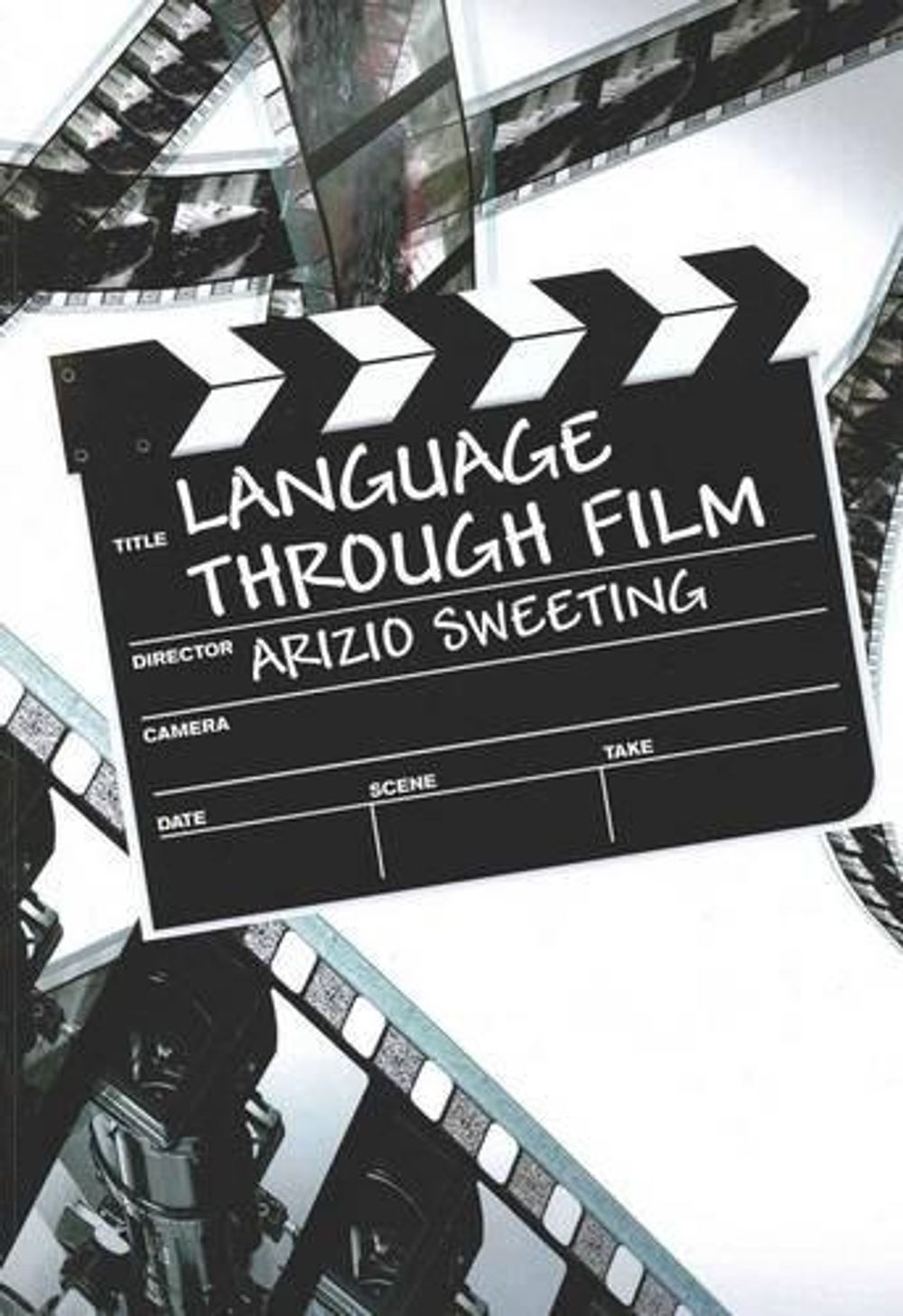 Language Through Film by Arizio Sweeting - ISBN: 9781921586064