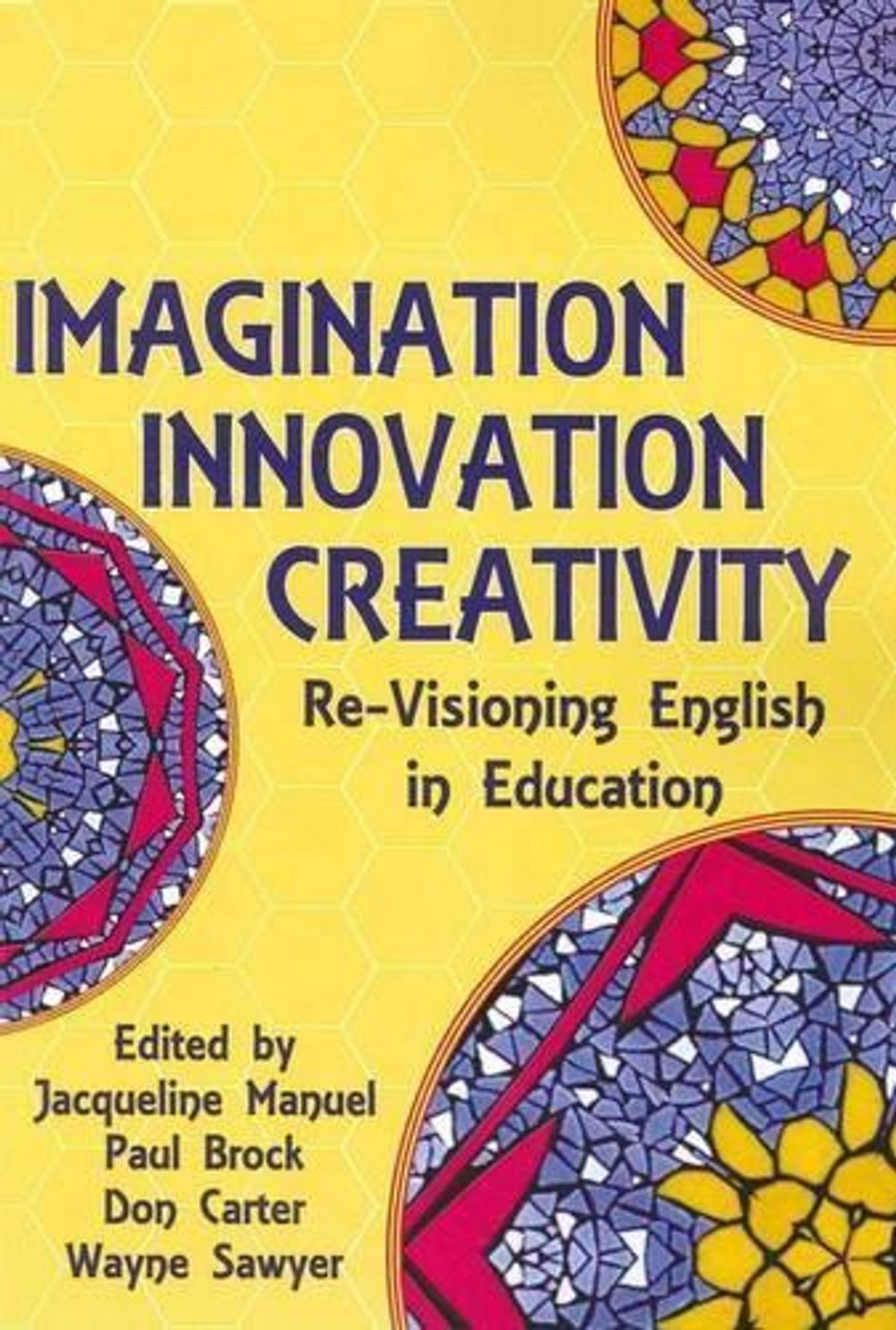Imagination, Innovation, Creativity by J. etal Manuel - ISBN: 9781921586194