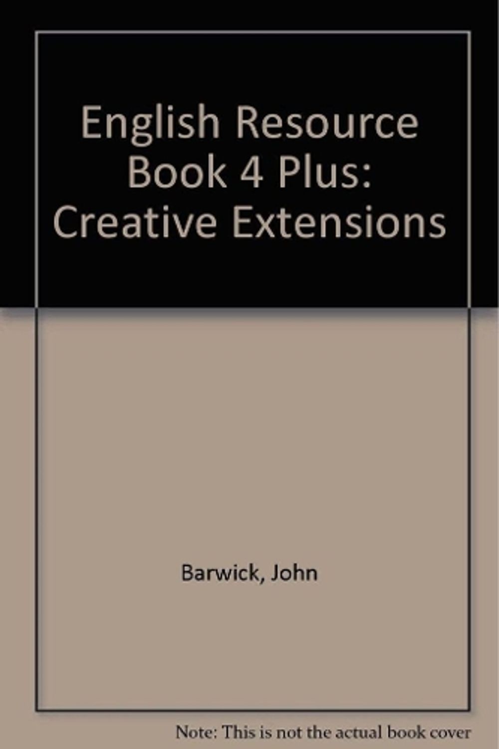 English Resource Book 4 Plus by John Barwick - ISBN: 9781921586361