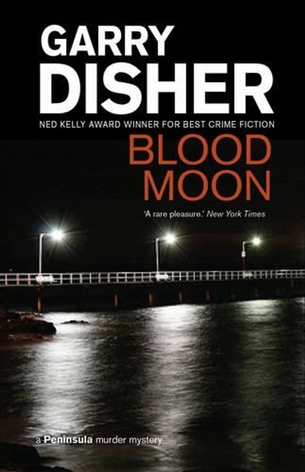 Blood Moon by Garry Disher - ISBN: 9781921656002