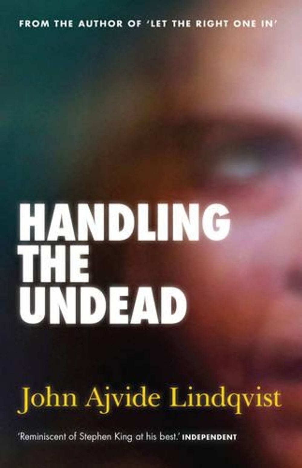 Handling the Undead by John Ajvide Lindqvist - ISBN: 9781921656088