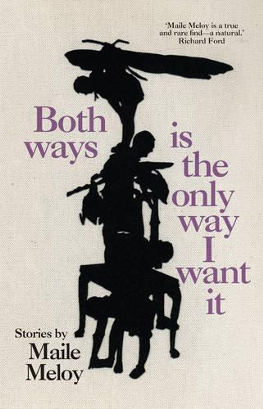 Both Ways is the Only Way I Want It by Maile Meloy - ISBN: 9781921656279