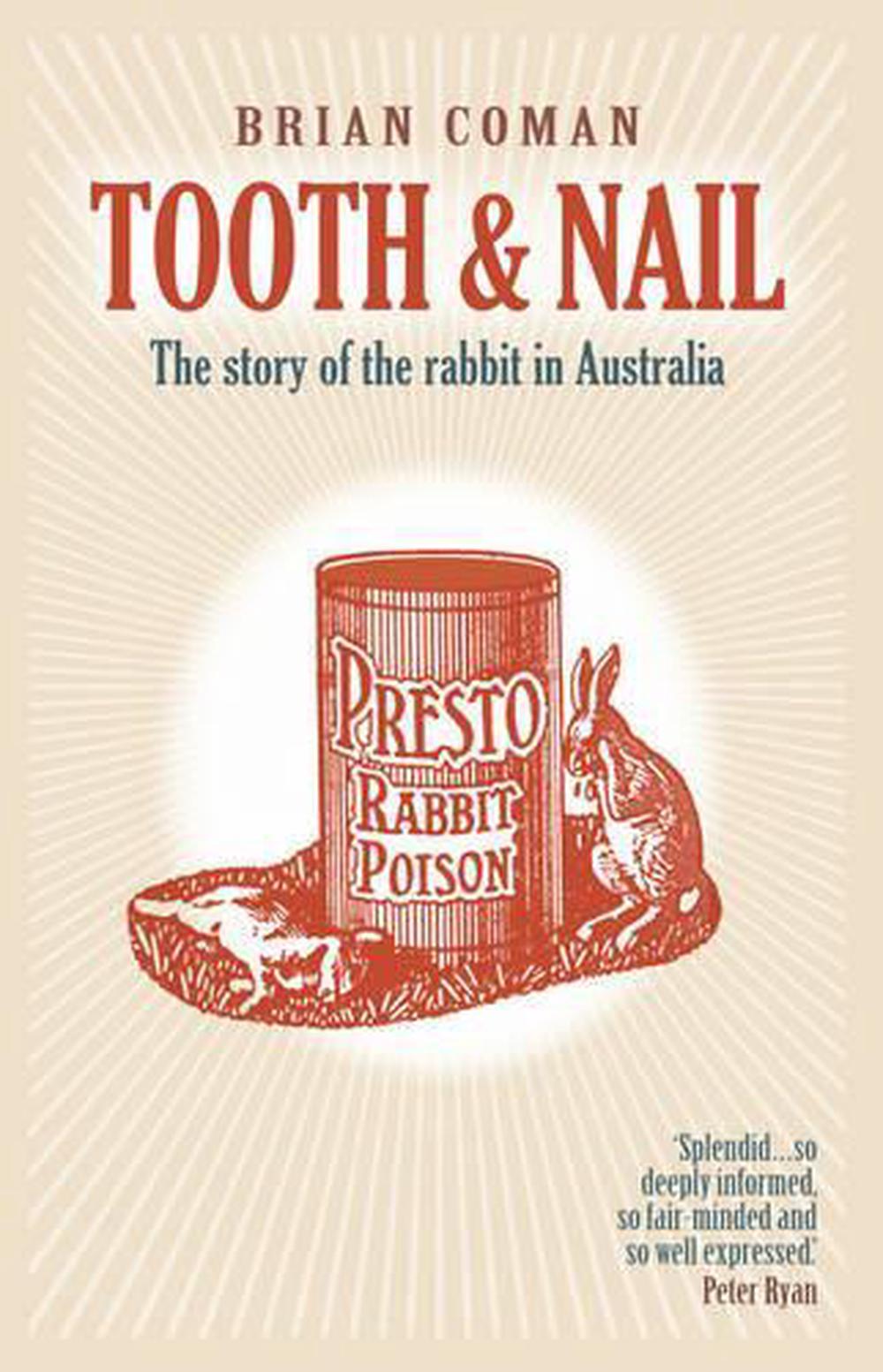 Tooth and Nail: The story of the rabbit in Australia, 9781921656385