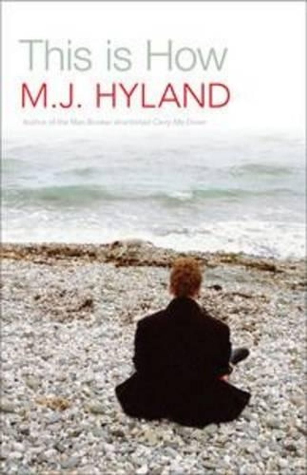 This is How by M.J. Hyland - ISBN: 9781921656484