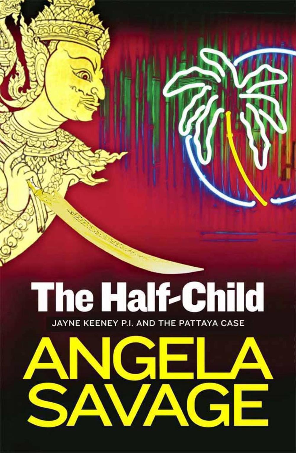 The Half-child by Angela Savage - ISBN: 9781921656545