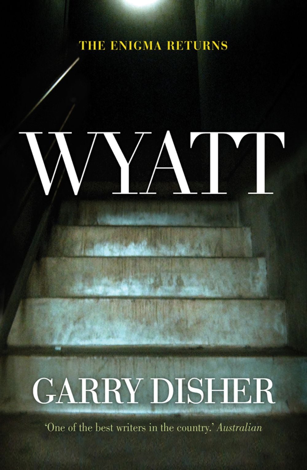 Wyatt by Garry Disher - ISBN: 9781921656811