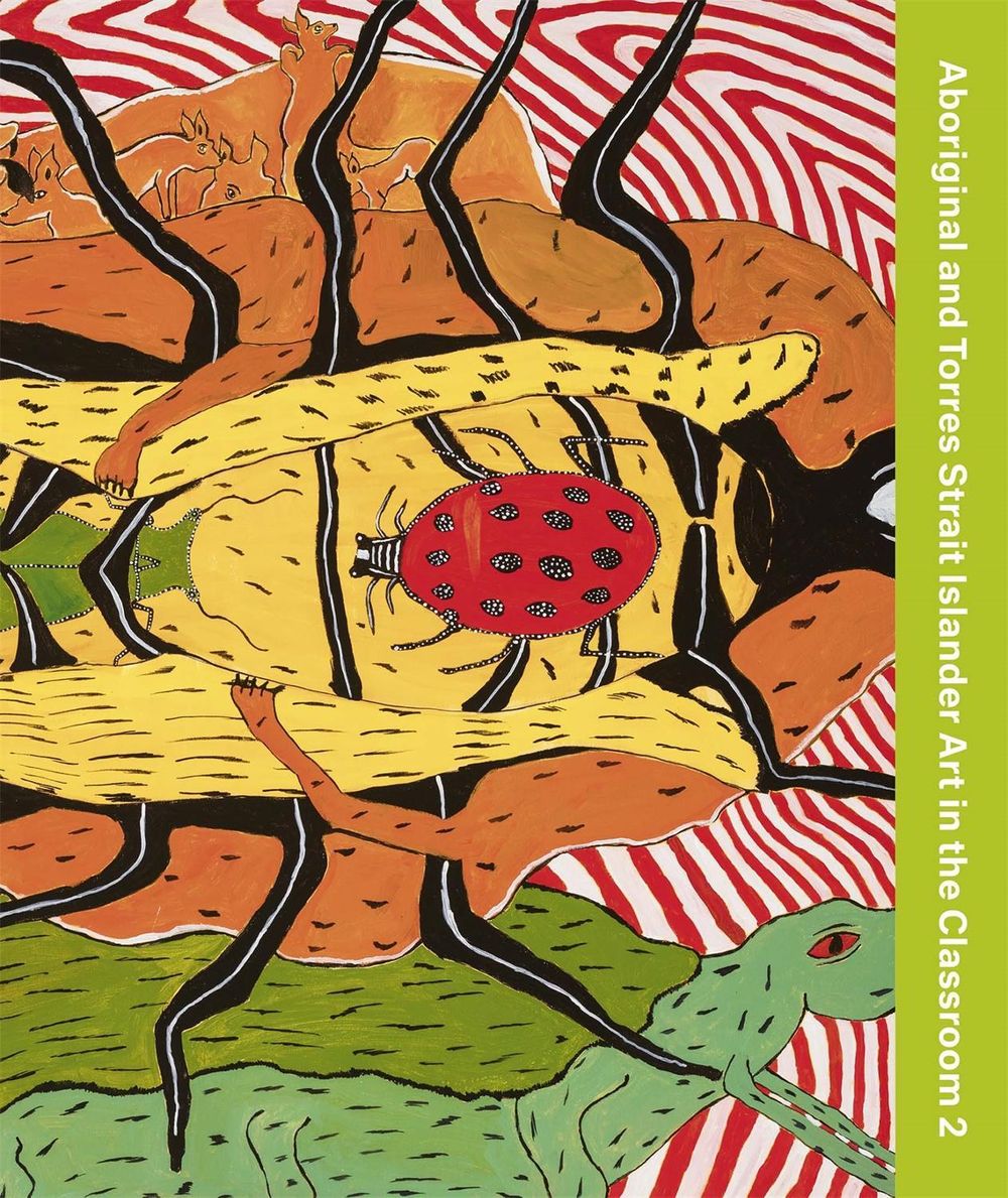 Aboriginal and Torres Strait Islander Art  in the Classroom 2 by Kylie Neagle - ISBN: 9781921668586